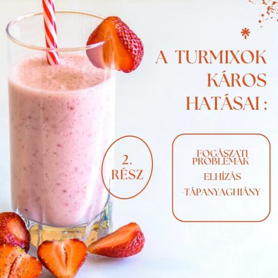 Smoothiek/Turmixok: hasznosak vagy károsak? 2. Rész